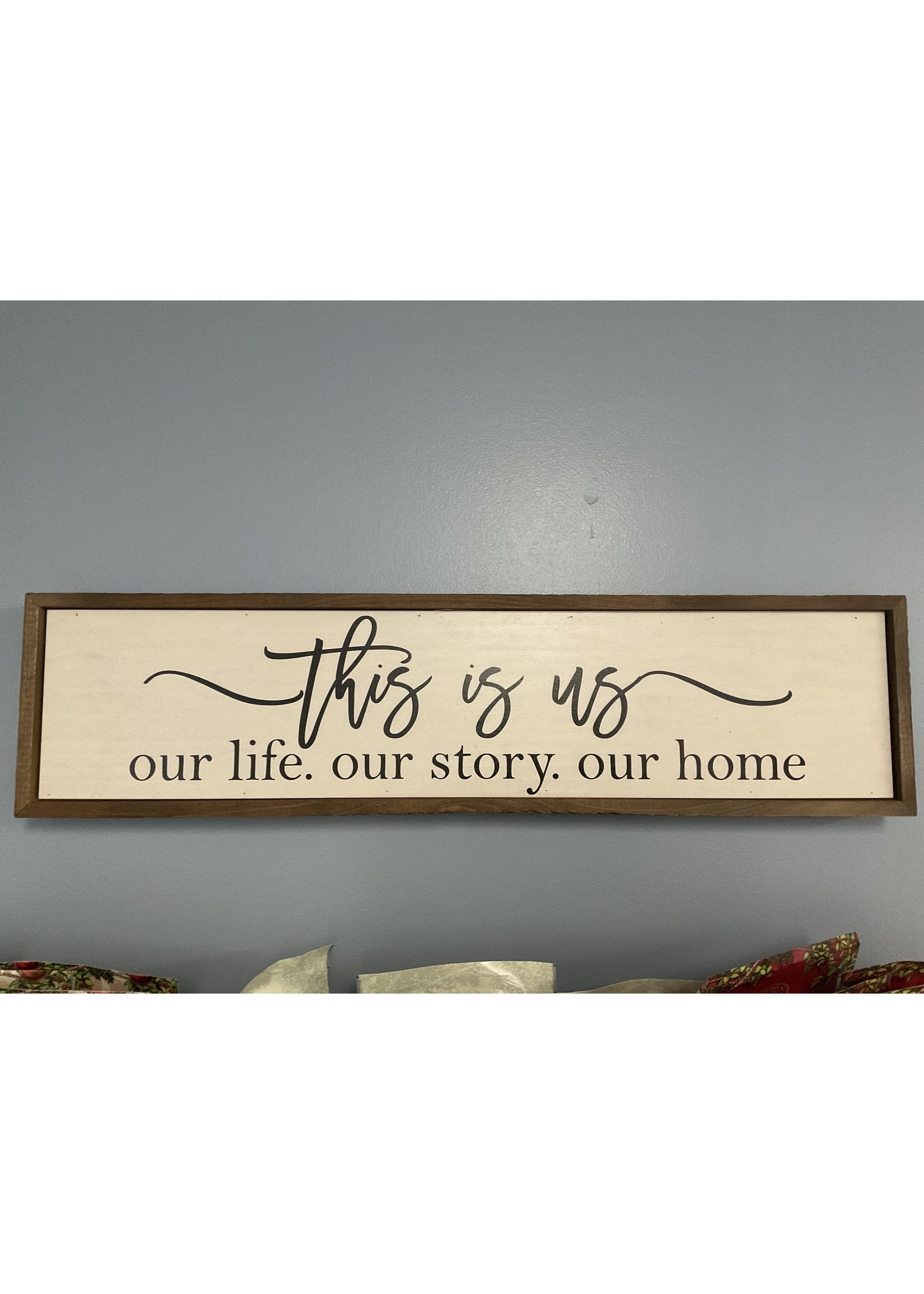 Driftless Studios Sign 24x6 This is Us