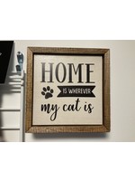 Driftless Studios Sign 6x6 Home is Where My Cat Is