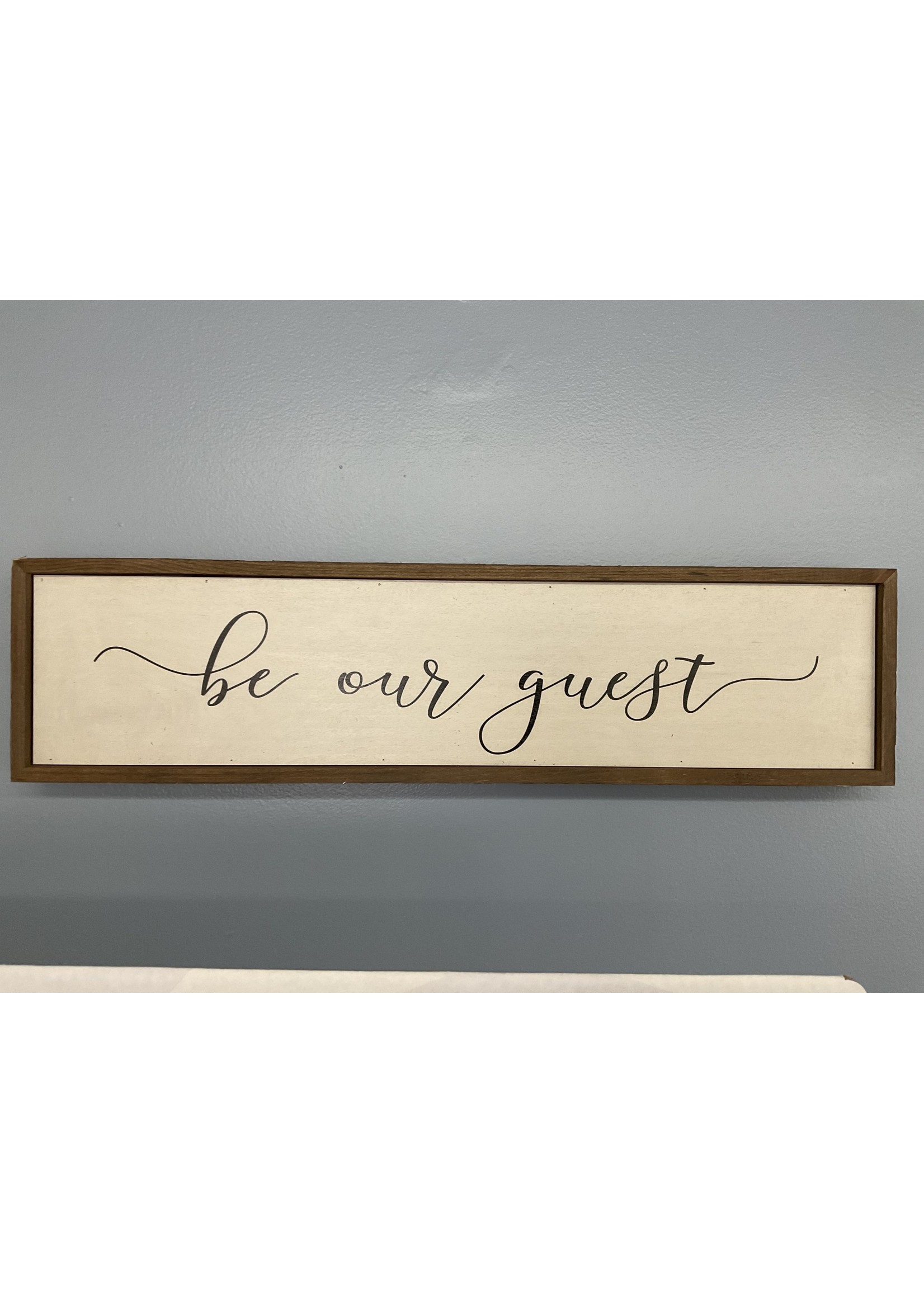 Driftless Studios Sign 24x6 Be Our Guest