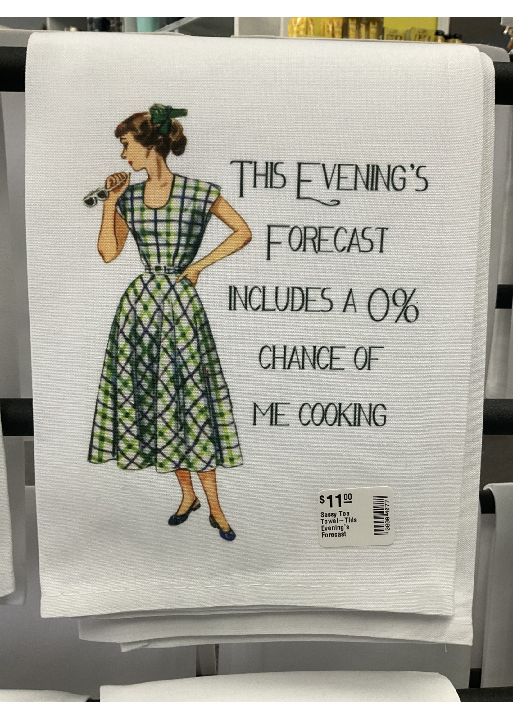 Sassy Talkin Sassy Tea Towel-This Evening's Forecast Includes a 0% Chance of Me Cooking