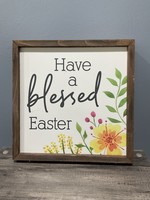 My New Favorite Thing 460 Sign 12x12-"Have A Blessed Easter"
