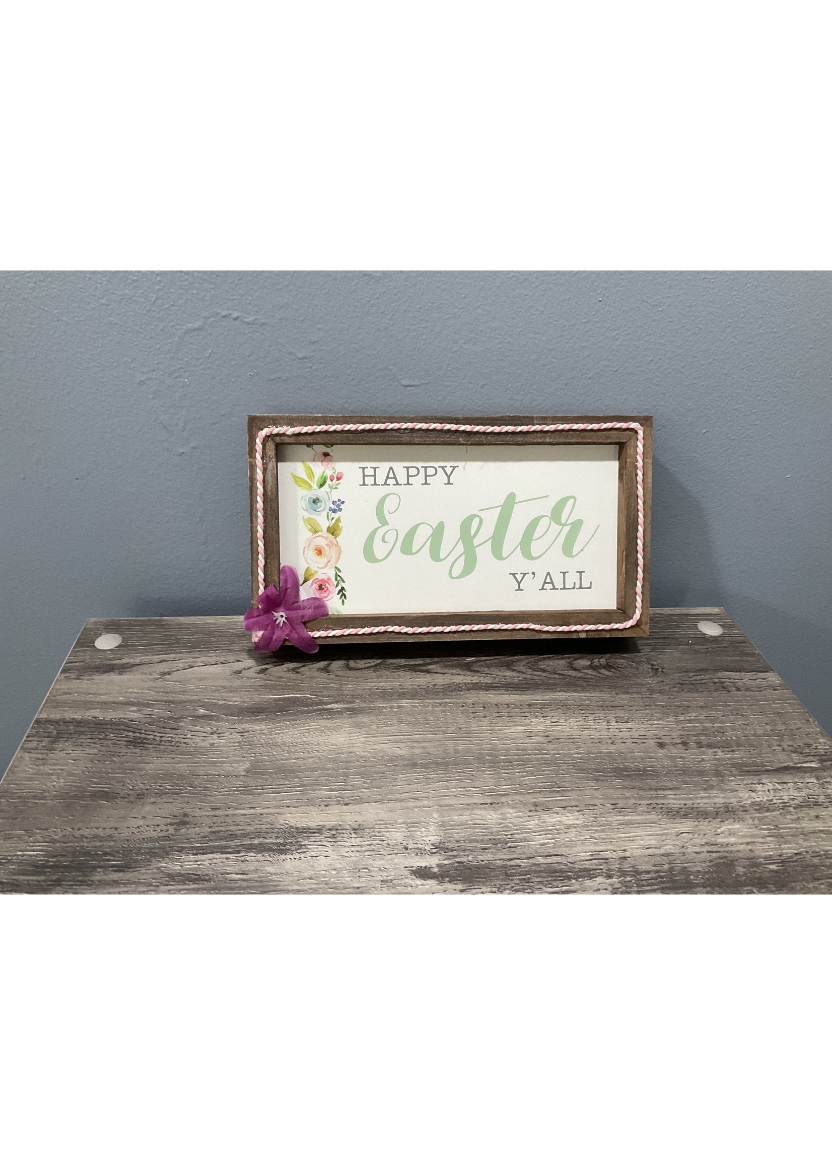 My New Favorite Thing 461 Sign 9x5-"Happy Easter Y'All" w/Pink Trim and Purple Flower