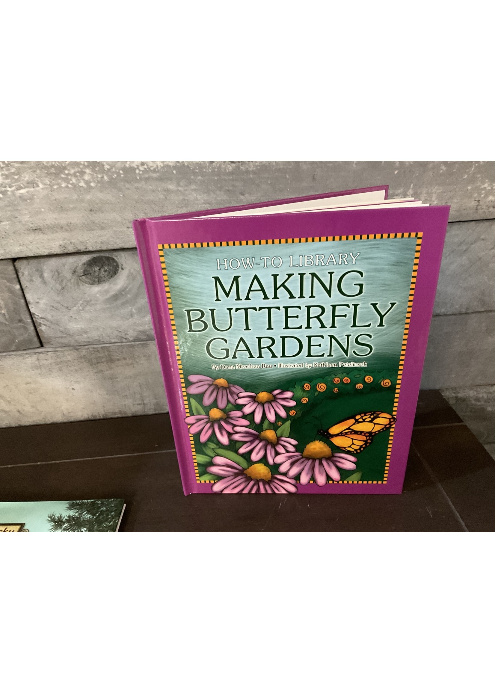 Sleeping Bear Press Making Butterfly Gardens, How-To Library
