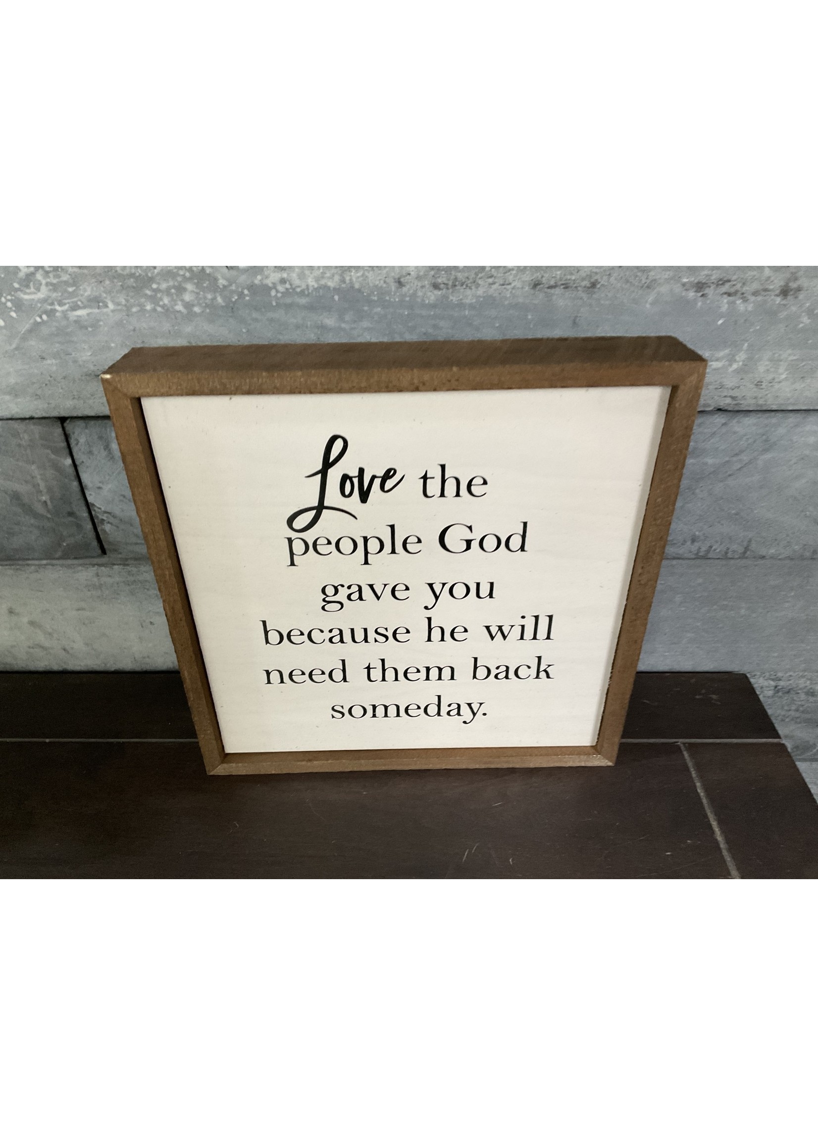 Driftless Studios Sign 10x10 Love the people God