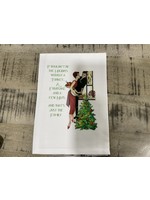 Sassy Talkin Sassy Tea Towel-It Wouldn't Be The Holidays Without A Turkey, A Fruitcake And A Few Nuts