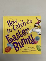 Sourcebooks How to Catch the Easter Bunny