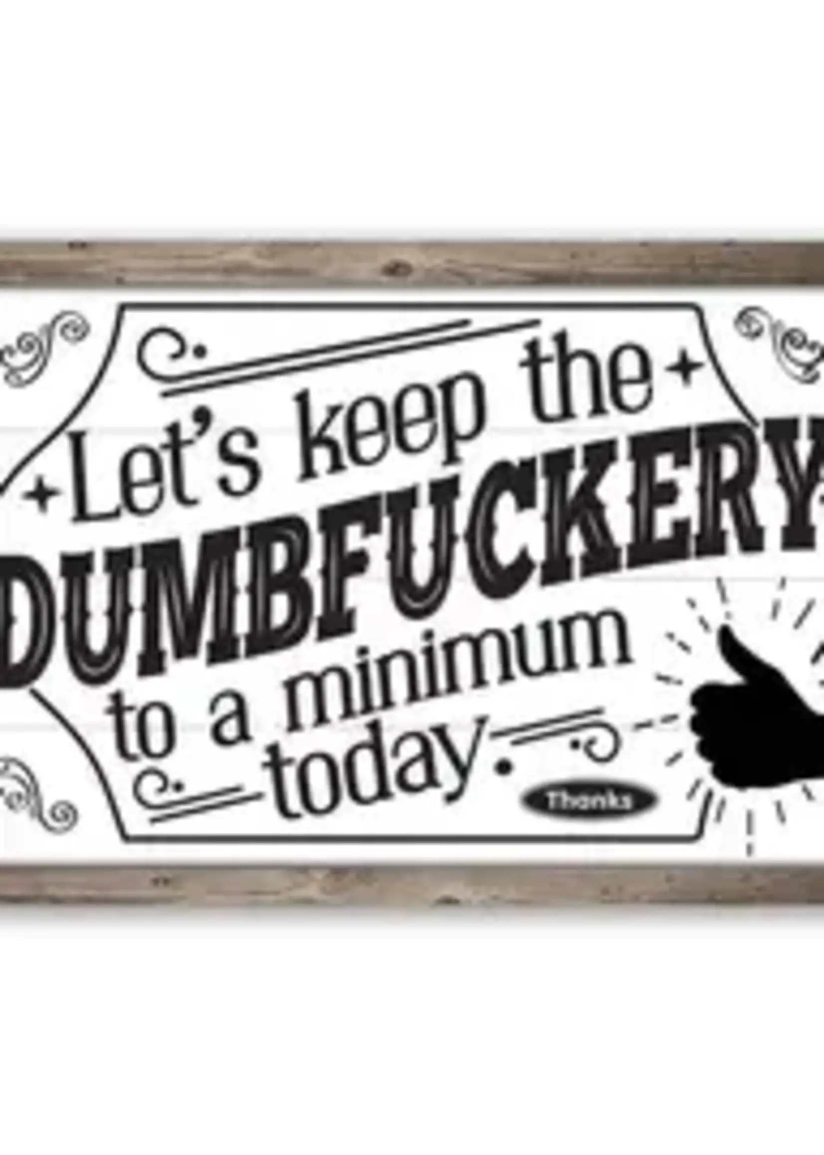 Lone Star Art Let's Keep the Dumbfxxxxxxx - Metal Sign Large