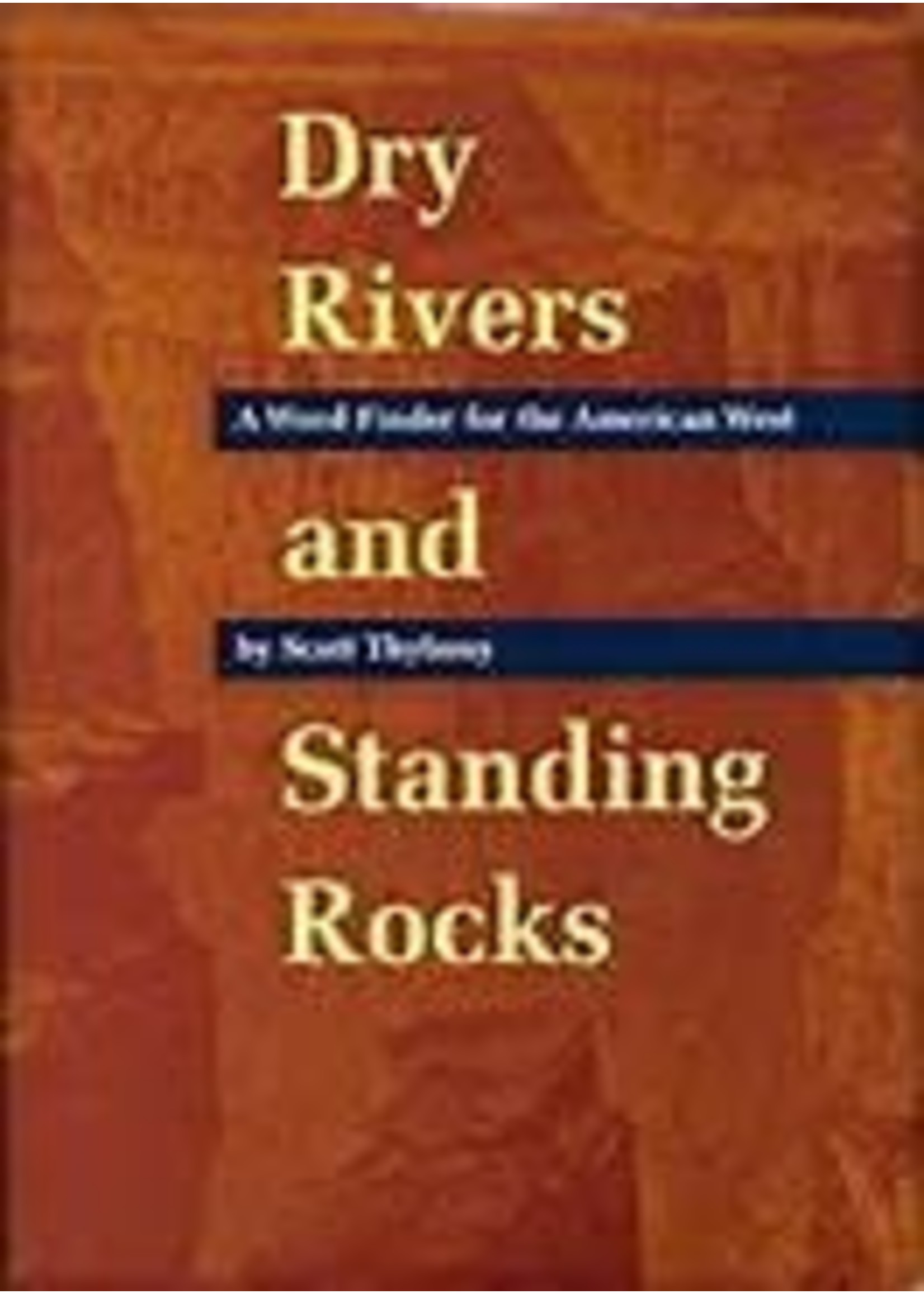 U of NM Press Dry Rivers & Standing Rocks