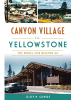 History Press Canyon Village in Yellowstone