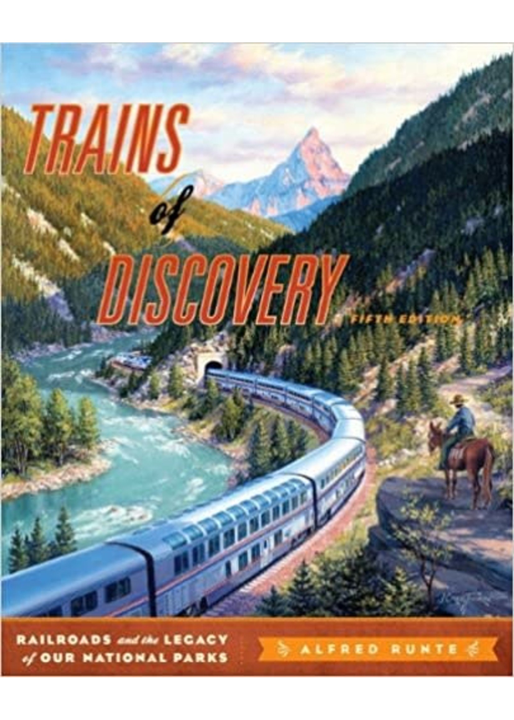 Roberts Rinehart Publishers Trains of Discovery