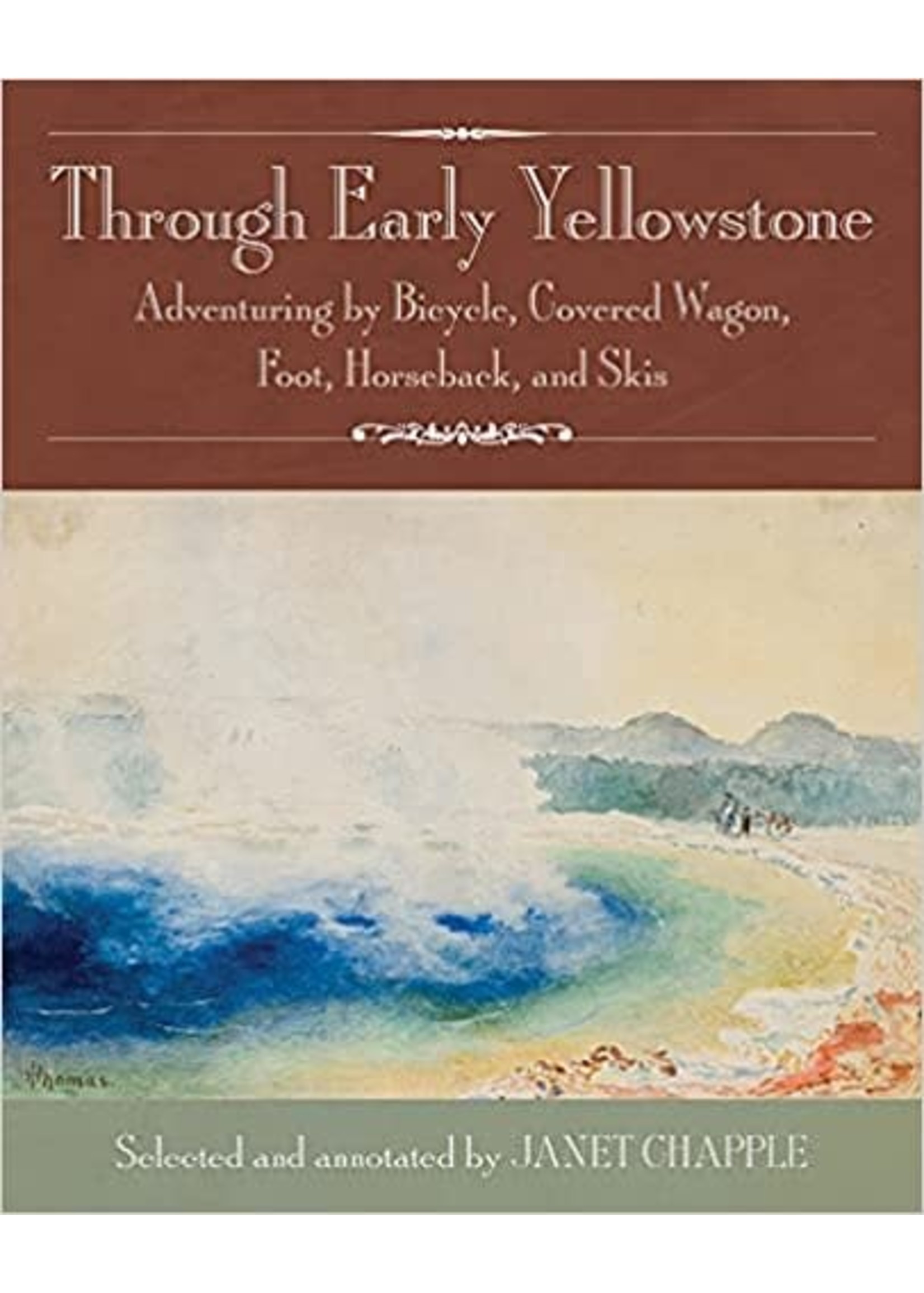 Granite Peak Publishing Through Early Yellowstone