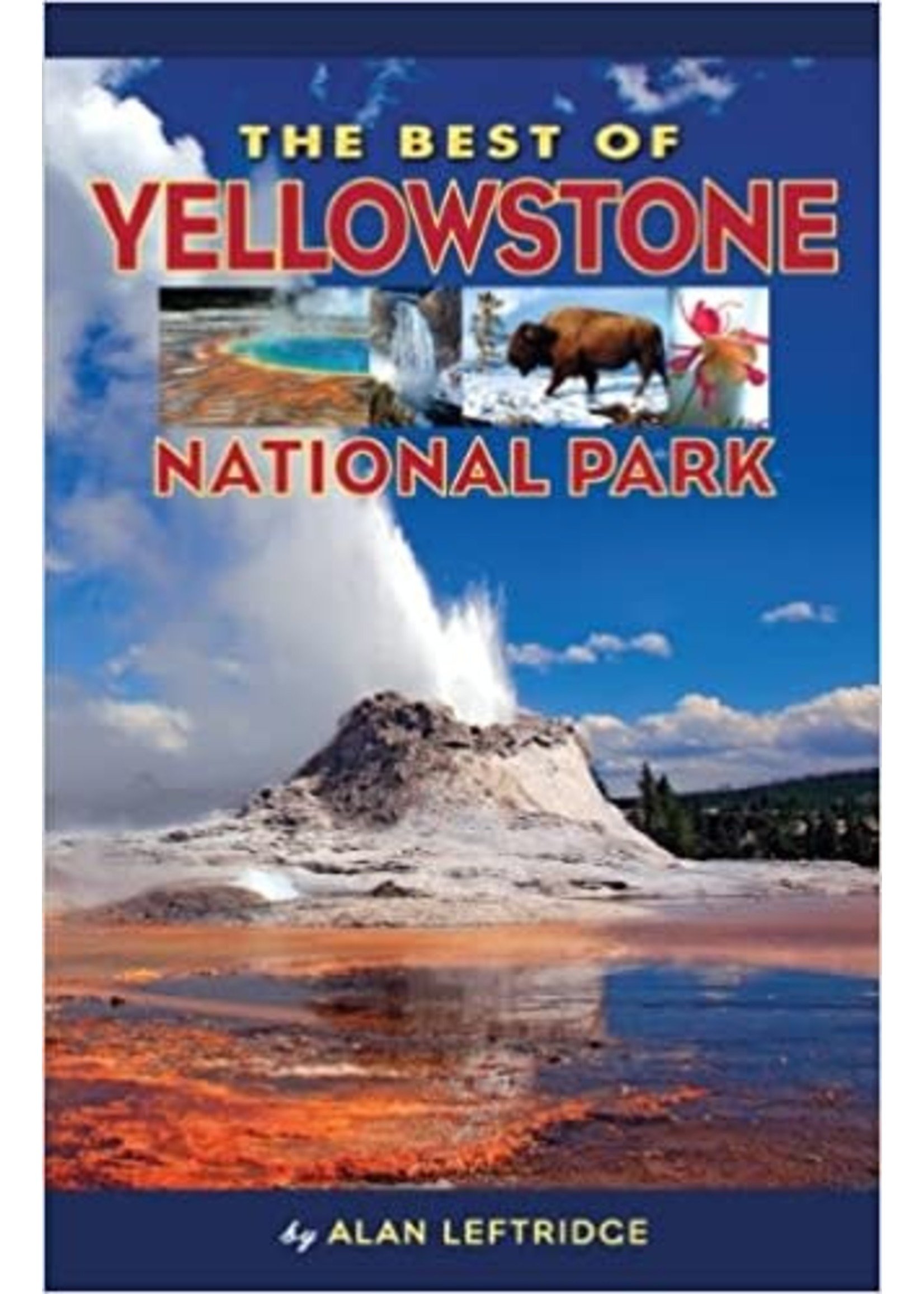 Farcountry Press The Best of Yellowstone National Park