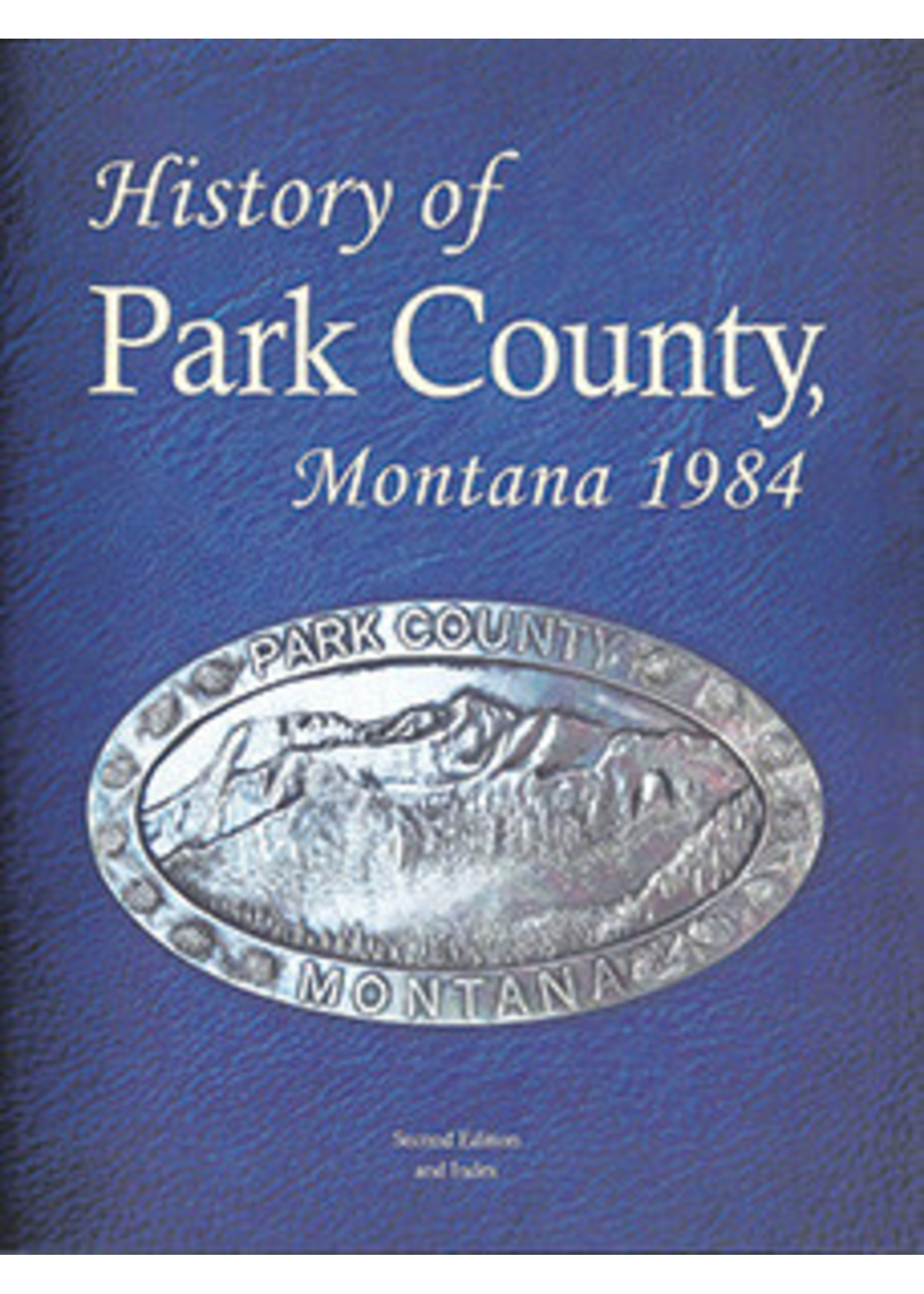 Wan-I-Gan History of Park County, Montana 1984