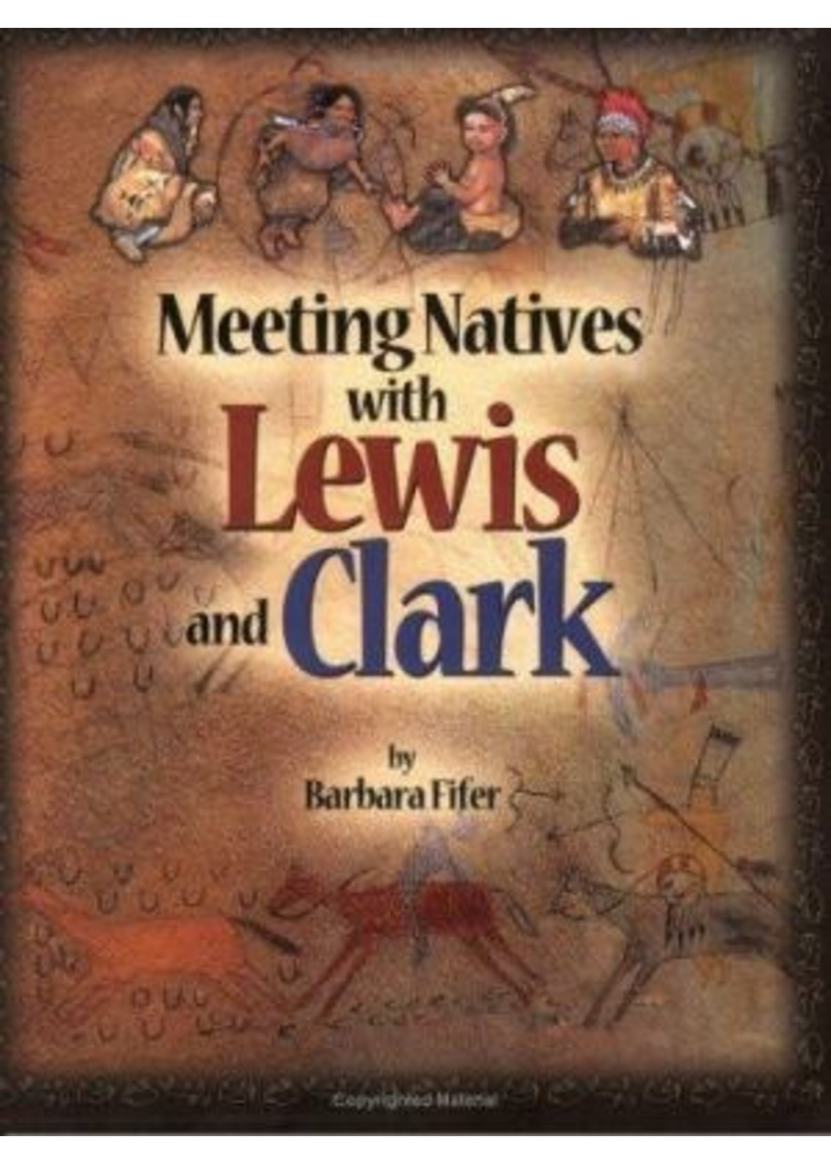 Farcountry Press Meeting Natives with L&C