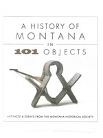 Farcountry Press FP History of MT in 101 Objects