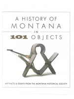 Farcountry Press History of MT in 101 Objects