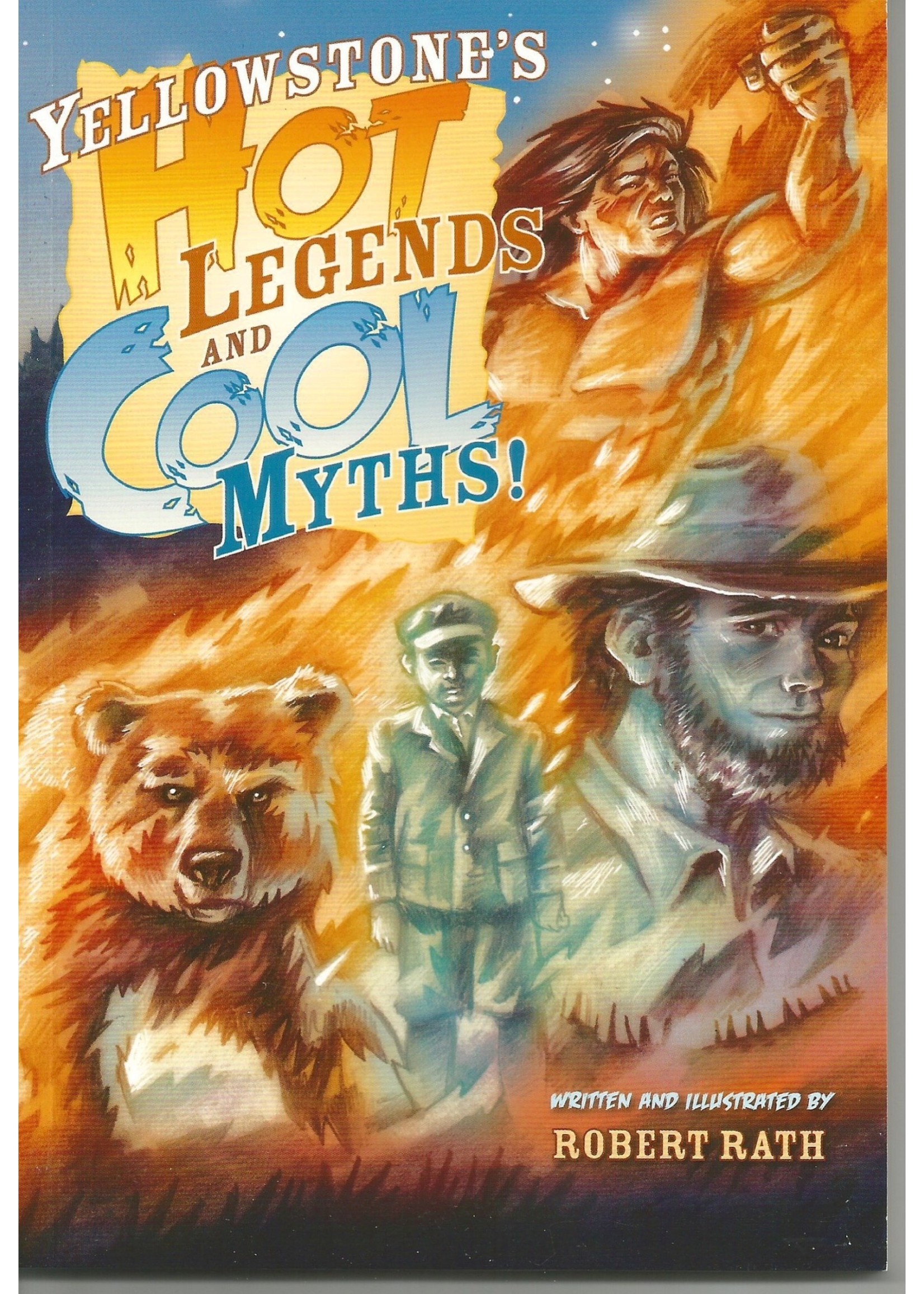 Farcountry Press Yellowstone's Hot Legends & Cool Myths