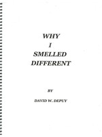 David DePuy Why I Smelled Different