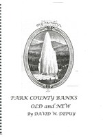 David DePuy DP Park County Banks Old  & New