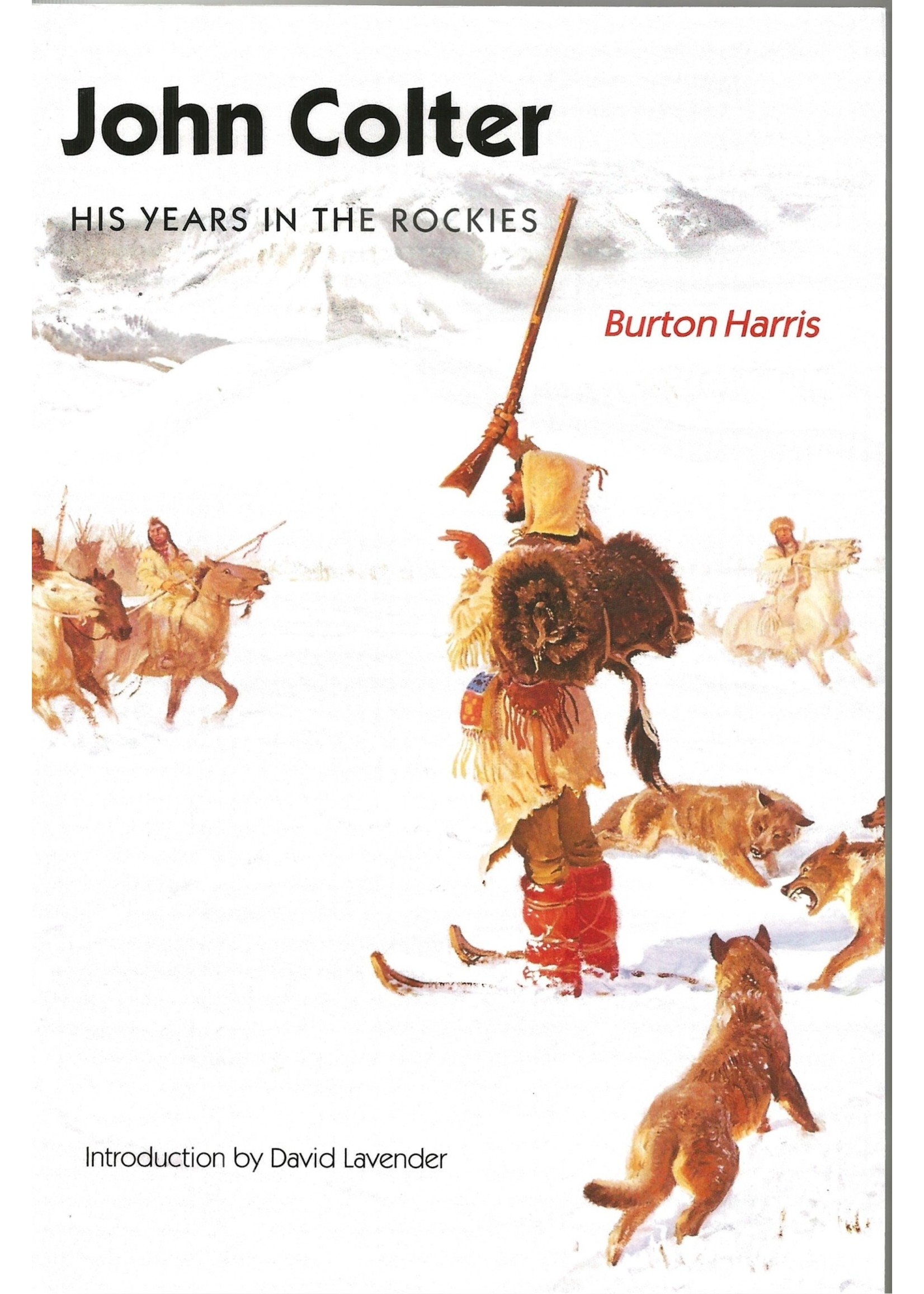 U of NE Press John Colter: His Years in the Rockies