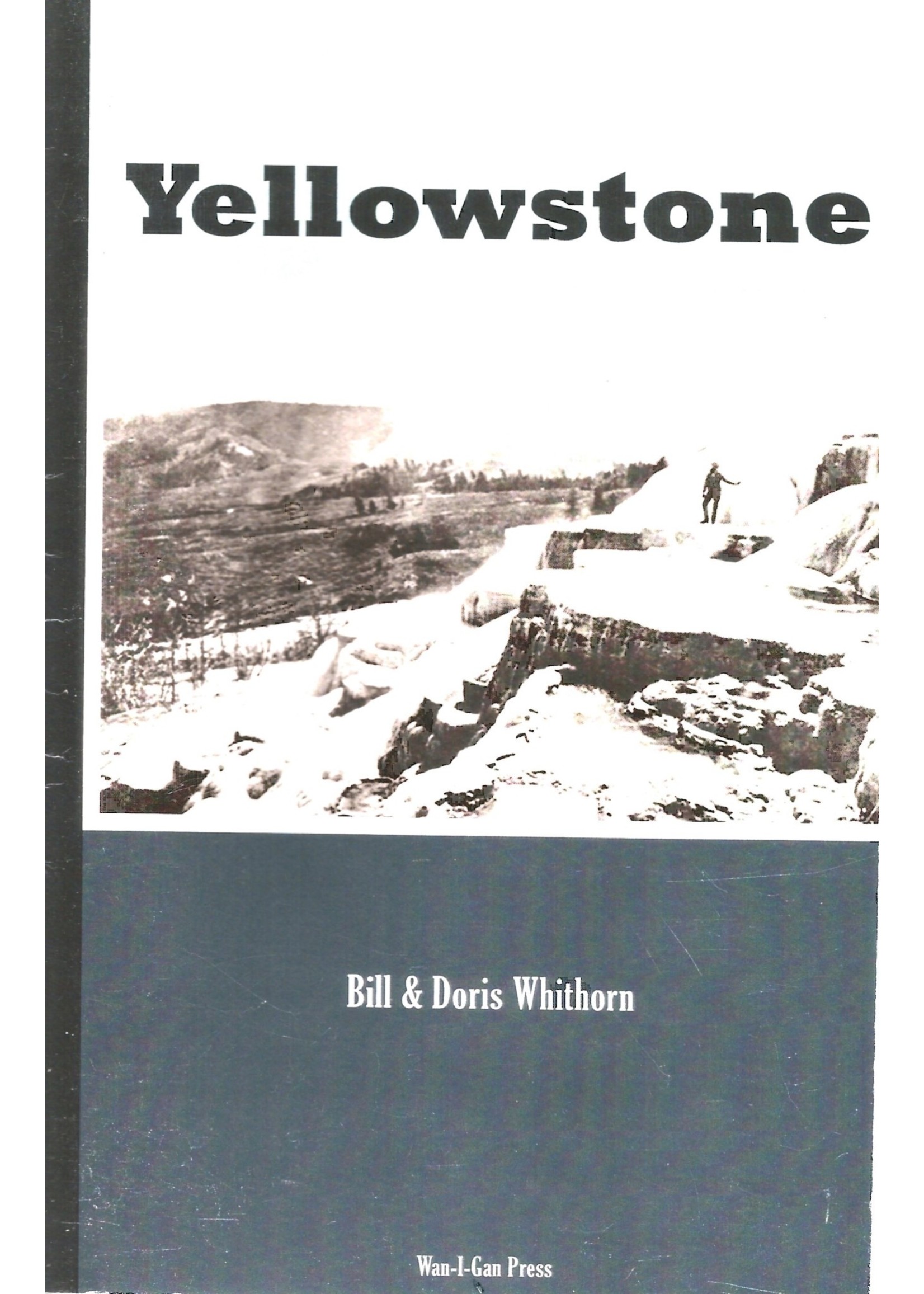 Wan-I-Gan Pics & Quotes of Yellowstone