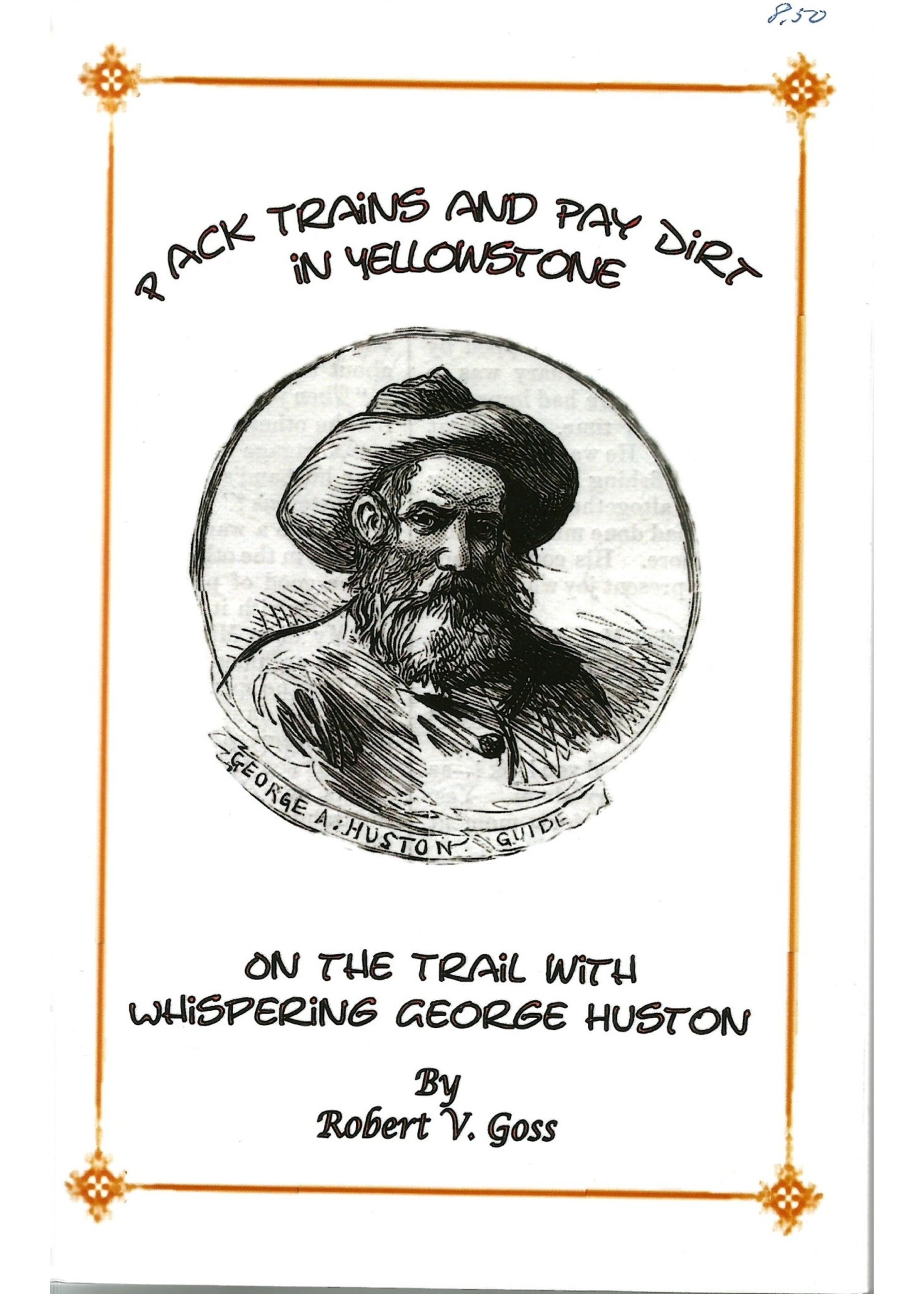 Insty-Prints Bozeman Pack Trains & Pay Dirt in Yellowstone