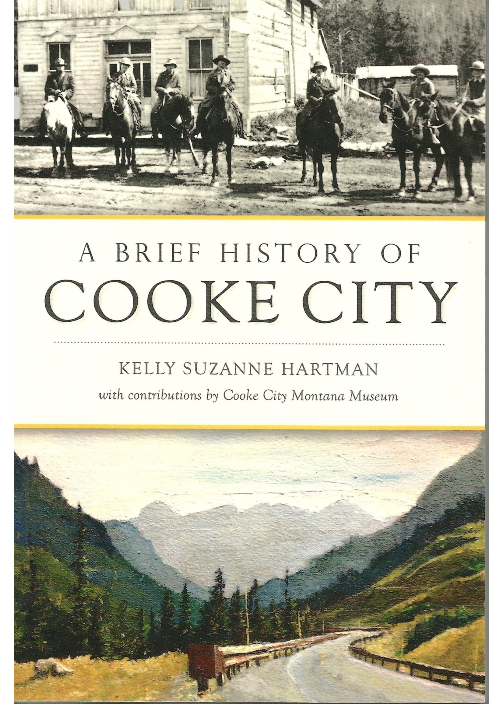 History Press A Brief History of Cooke City