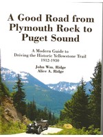 Yellowstone Trail Publishers A Good Road from Plymouth Rock to Puget Sound