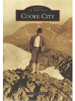 Arcadia Publishing Images of America Cooke City