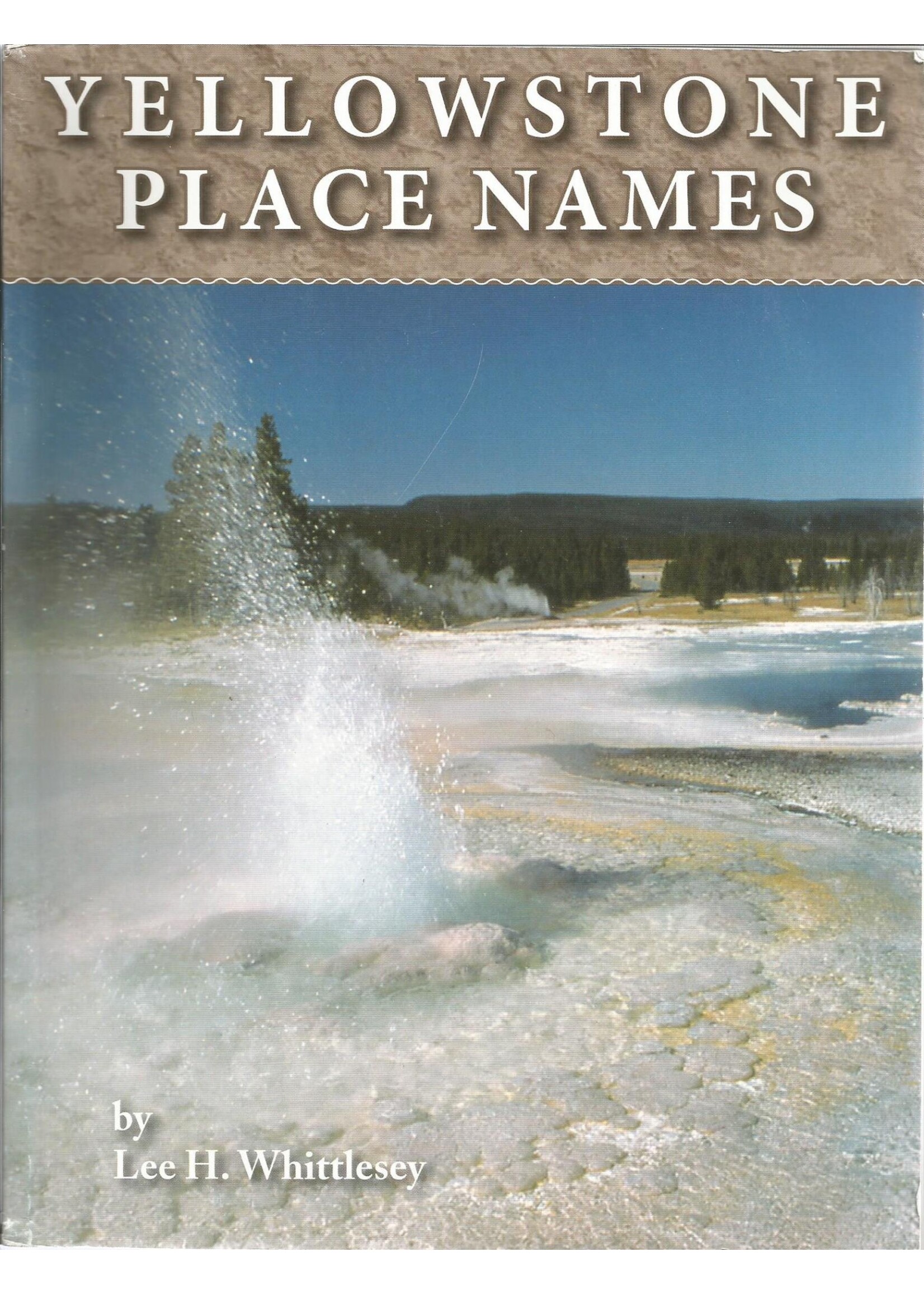 Whittlesey Yellowstone Place Names Paperback