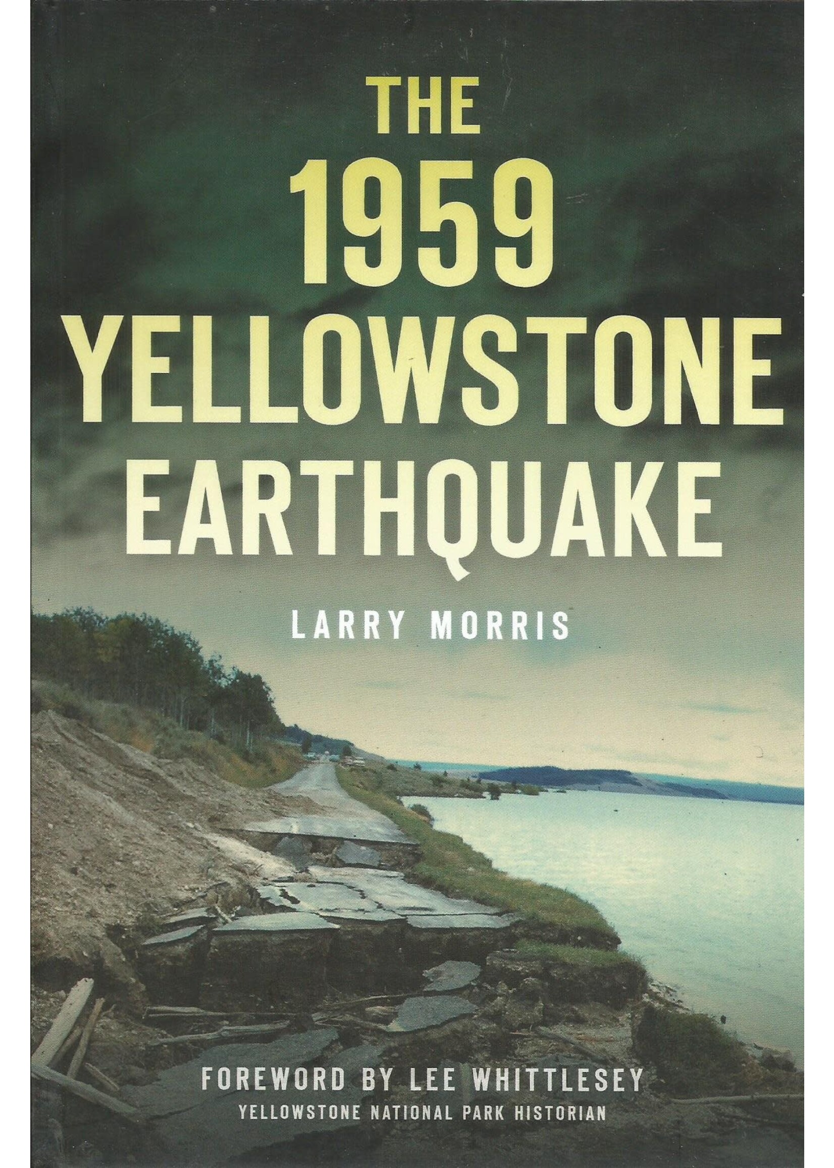 History Press The 1959 Y Earthquake