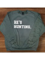 He's Hunting Crewneck Sweatshirt