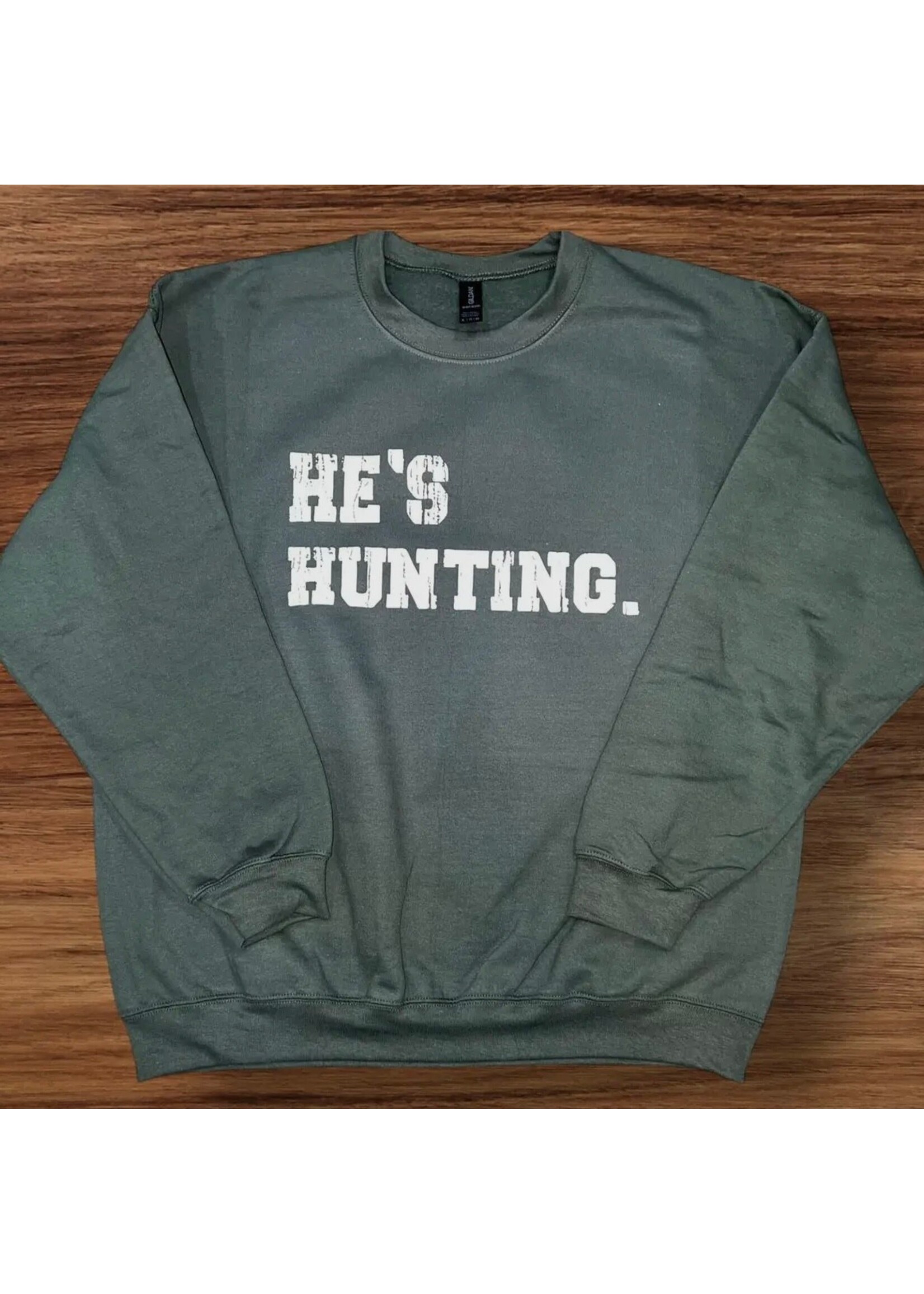 He's Hunting Crewneck Sweatshirt