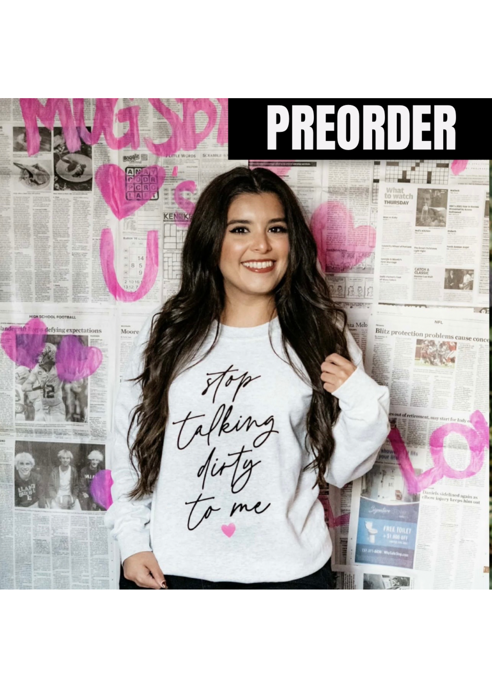 Stop Talking Dirty To Me Crewneck Sweatshirt