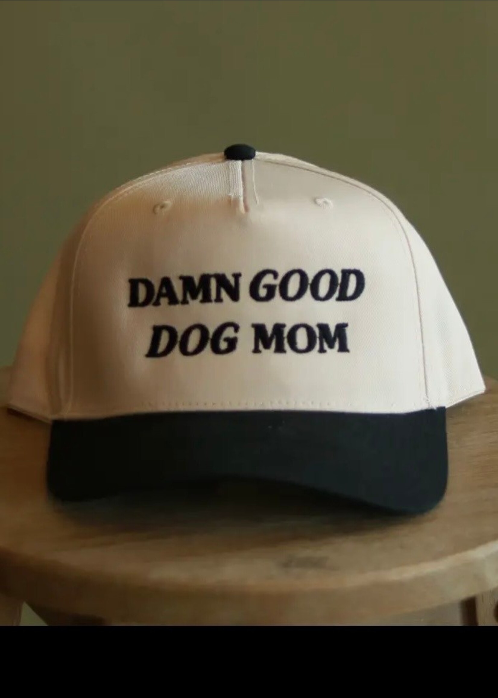 Damn Good Dog Mom Hat