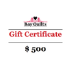 Bay Quilts - $500 - Gift Card