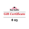 Bay Quilts - $25 - Gift Card