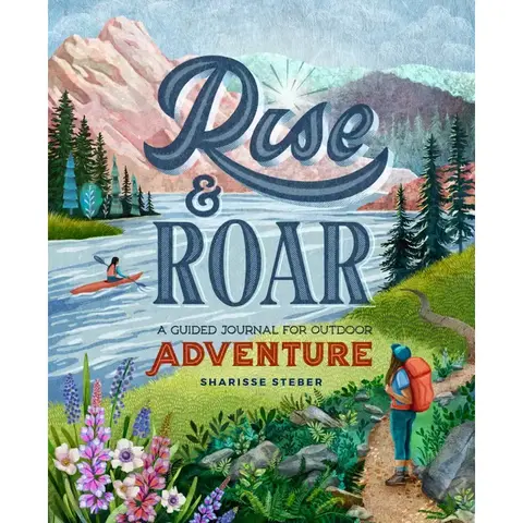 Rise & Roar - A guided journal for adventure