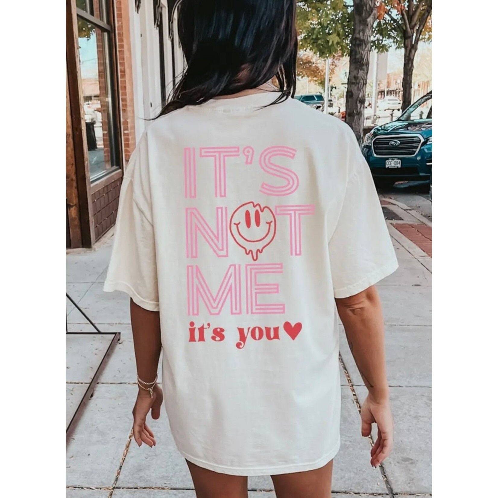 It’s Not Me, It’s You Tee