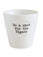 47th and Main 47 & Main Do a Shot for the Tigers Shot Glass