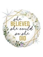 18IN She Believed She Could -HOLOGRAPHIC BALLON