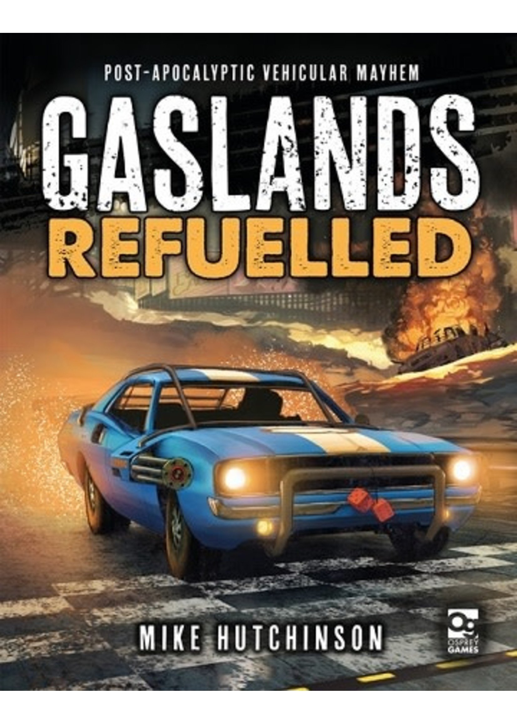 Osprey Games Gaslands Refuelled - Post-Apocalyptic Vehicular Mayhem (ENG)