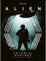 Free League Alien - The Roleplaying Game - The Colonial Marines Operations Manual (ENG)