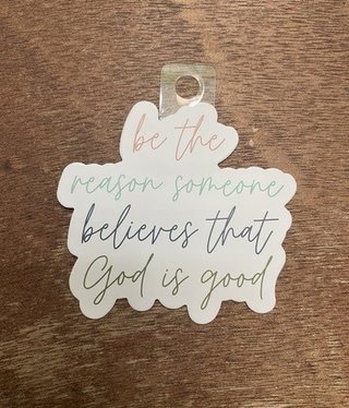 available at m. lynne designs Be the Reason Sticker