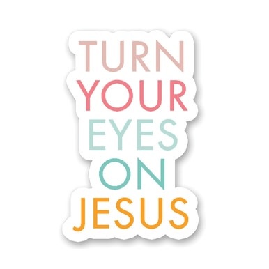 available at m. lynne designs Eyes on Jesus Sticker