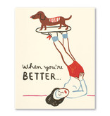 available at m. lynne designs When You're Better Card