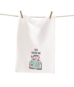 available at m. lynne designs You Helped Me Grow Dishtowel
