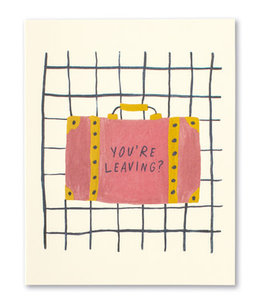 available at m. lynne designs You're Leaving Card