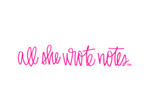 all she wrote notes