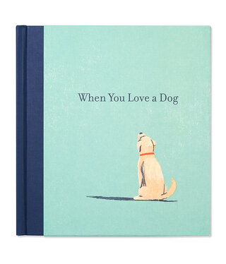 available at m. lynne designs When You Love a Dog Book